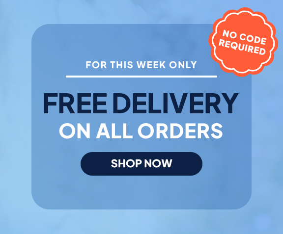 For this week only - FREE DELIVERY on all orders - No code required - SHOP NOW