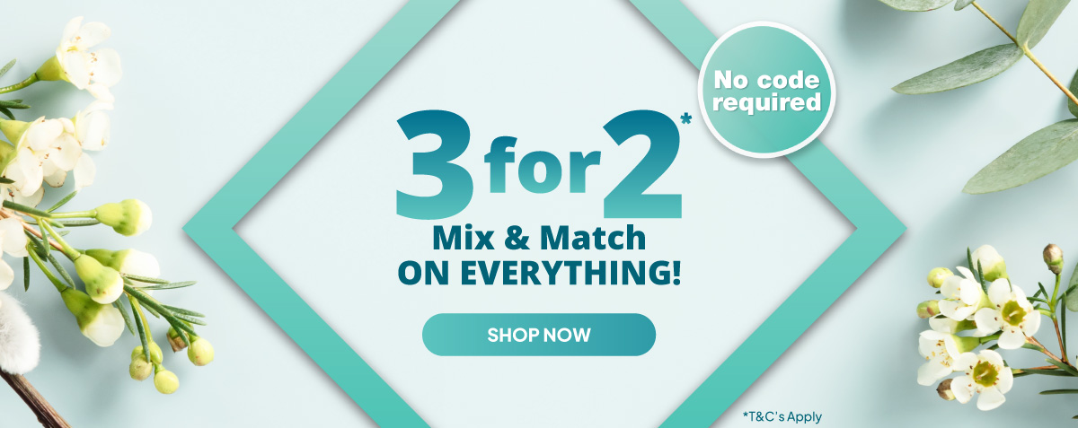 3 for 2 - Mix & Match on everything! No code required - Shop now