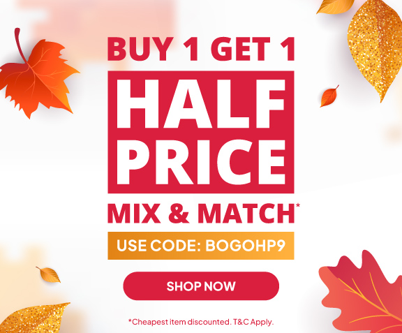 Buy one, Get one half price on everything! Mix & Match on your favourites.