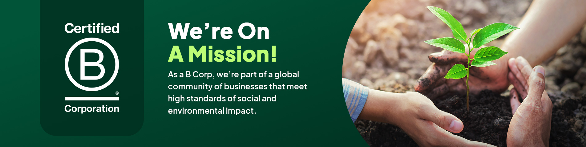 B-Corp Certified | We're on a Mission