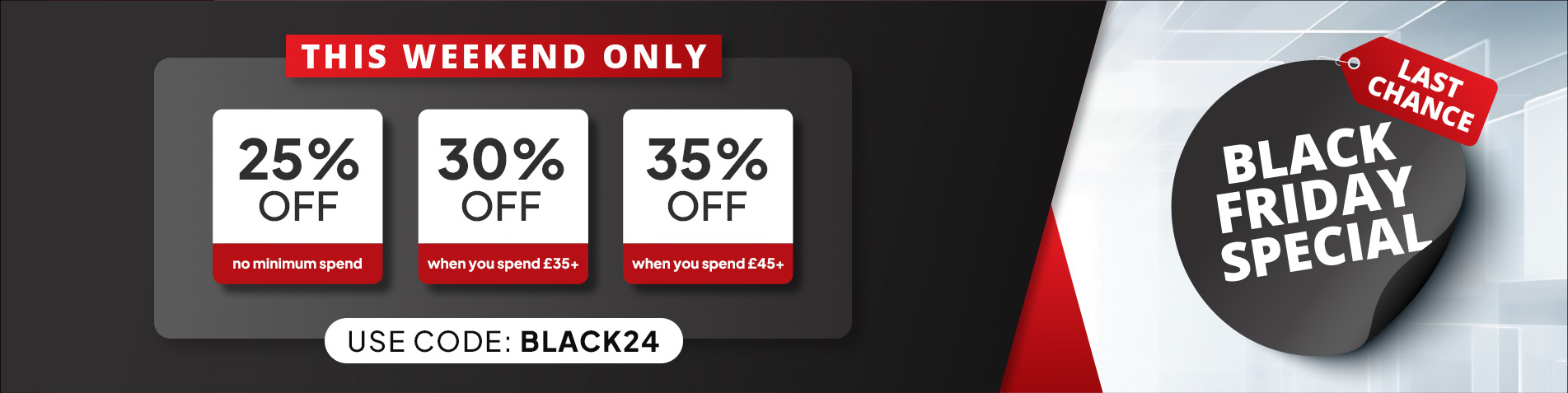 Black Friday Weekend - 25% off no minimum spend or 30% off when you spend £35 or 35% off when you spend £45+. Use code: BLACK24