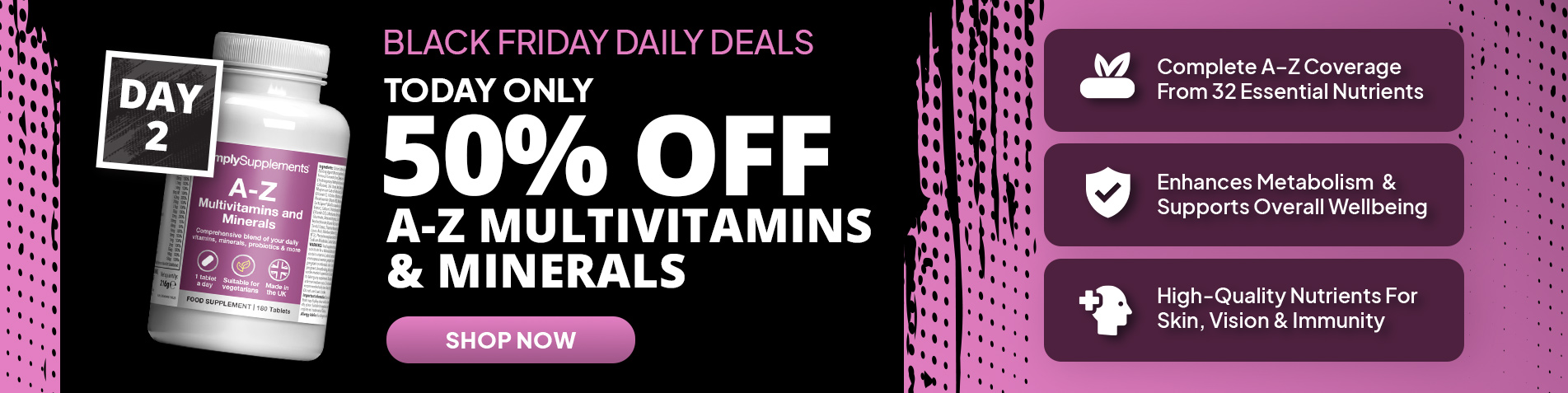 50% off A to Z Multivitamins & Minerals | Black Friday Deals