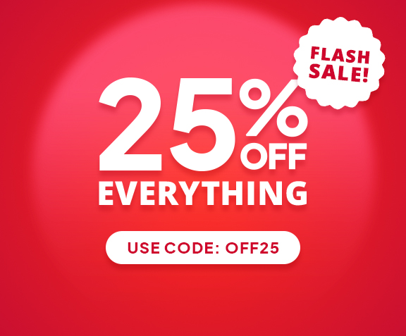 Flash Sale! 25% off everything - Use code: OFF25