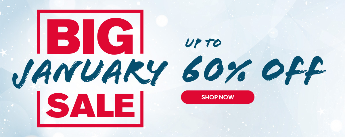 Big January Sale - up to 60% off. SHOP NOW