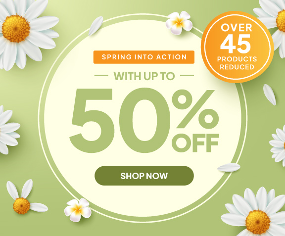 Spring into action - with up to 50% off - over 45 products reduced.