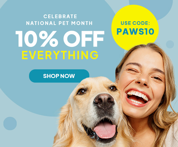 Celebrate NAtional Pet month - 10% off everything - Use code: PAWS10